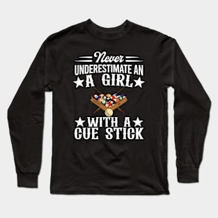 Never Underestimate A Girl With A Cue Stick Long Sleeve T-Shirt